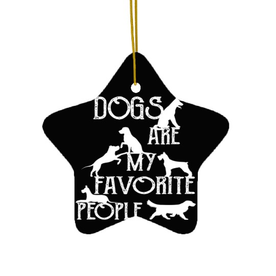 Dogs Are My Favorite People Ceramic Ornaments