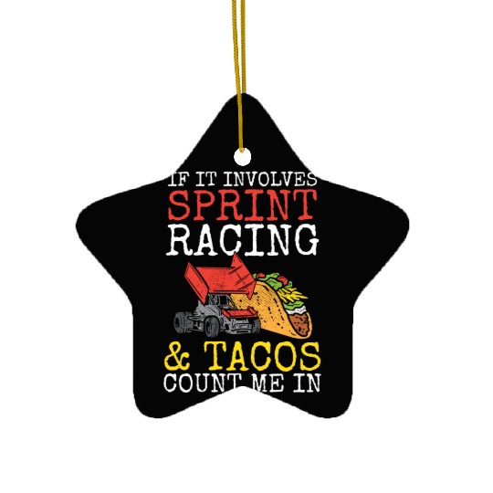 Tacos & Sprint Car Racing Racer Taco Mexican Food Ceramic Ornaments
