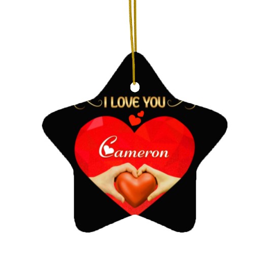 I love you Cameron Ceramic Ornaments