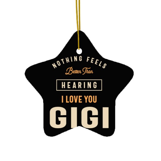 I Love You Gigi - Grandma Ceramic Ornaments
