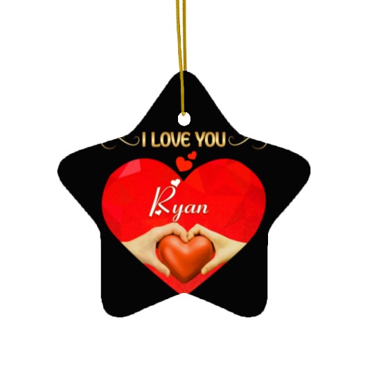 I love you Ryan Ceramic Ornaments