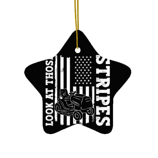 Look At Those Stripes - Lawn Mowing Funny Dad Lawn Ceramic Ornaments