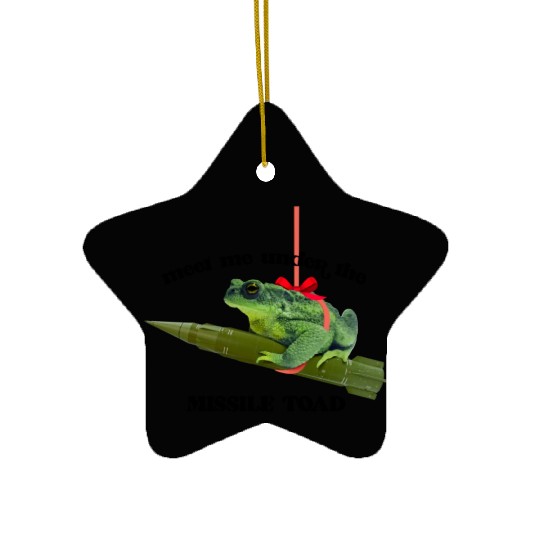 Meet me under the missile toad – mistletoe pun Ceramic Ornaments