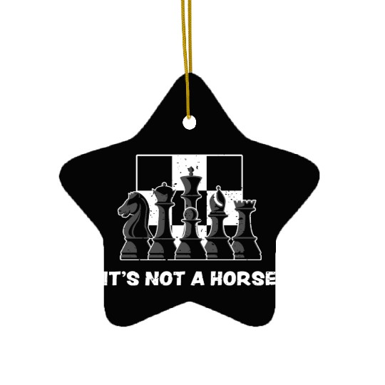 It's Not A Horse - Chess Ceramic Ornaments