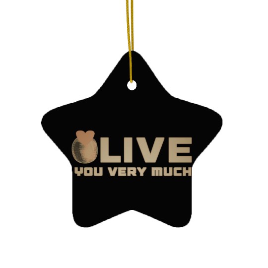 Olive i love you very much funny gifts Ceramic Ornaments