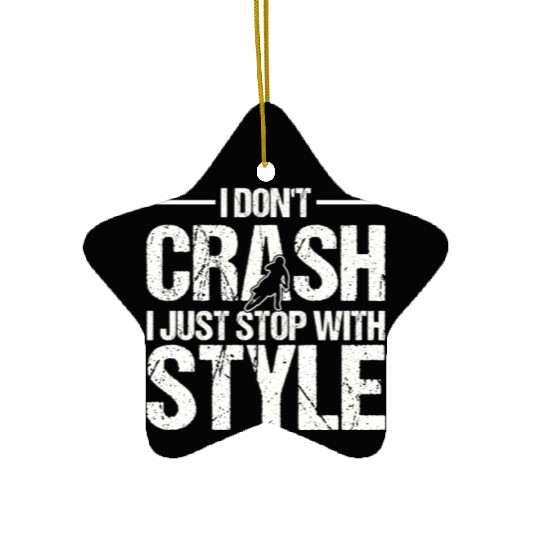 Funny Motocross Stop With Style Dirt Bike Ceramic Ornaments