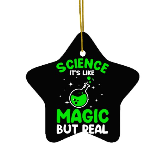 Cool Science For Men Women Science Is Real Magic Ceramic Ornaments