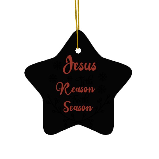 Jesus is the reason for the season Ceramic Ornaments
