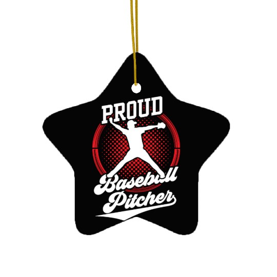 Proud Baseball Pitcher Player Hobby Sayings Ceramic Ornaments