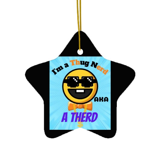 Thug Nerd aka Therd funny meme Ceramic Ornaments