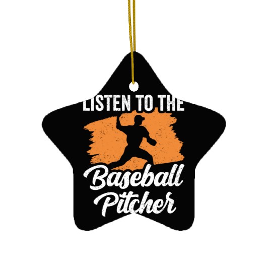 Listen To The Baseball Pitcher Hobby Player Ceramic Ornaments
