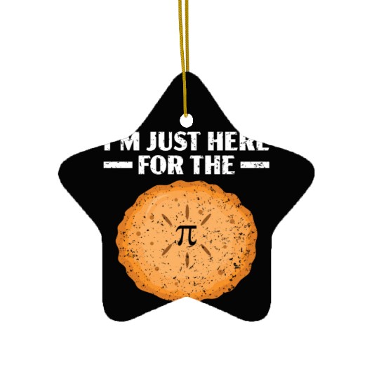 I'm Just Here For The Pi Math Teacher Pi Day Ceramic Ornaments