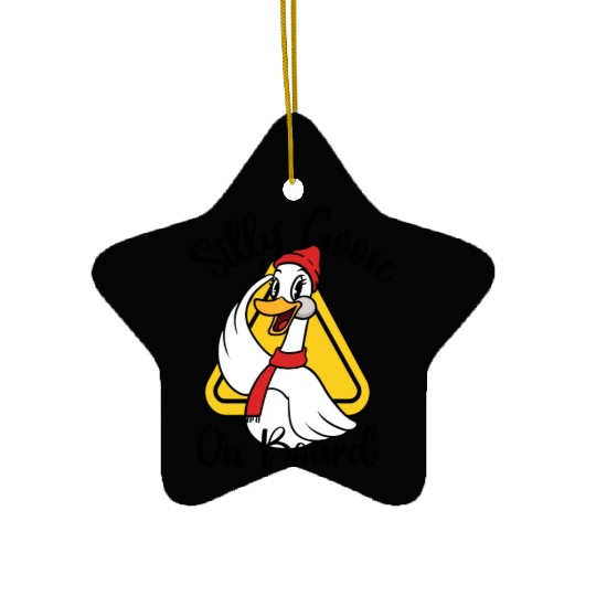 Silly Goose On Board, Sign Silly Goose Funny Yield Ceramic Ornaments