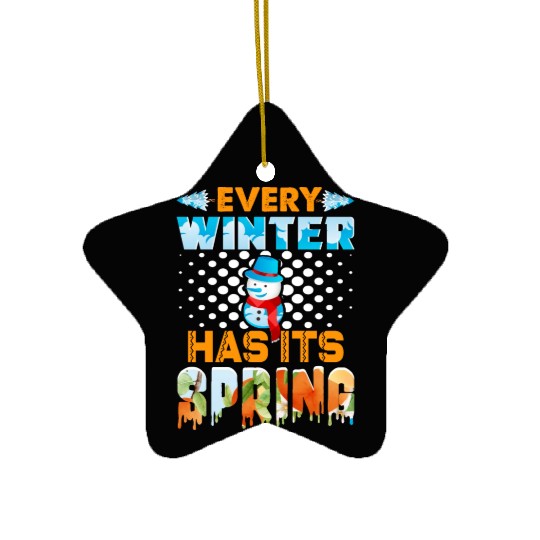 Every Winter Has Its Spring Ceramic Ornaments