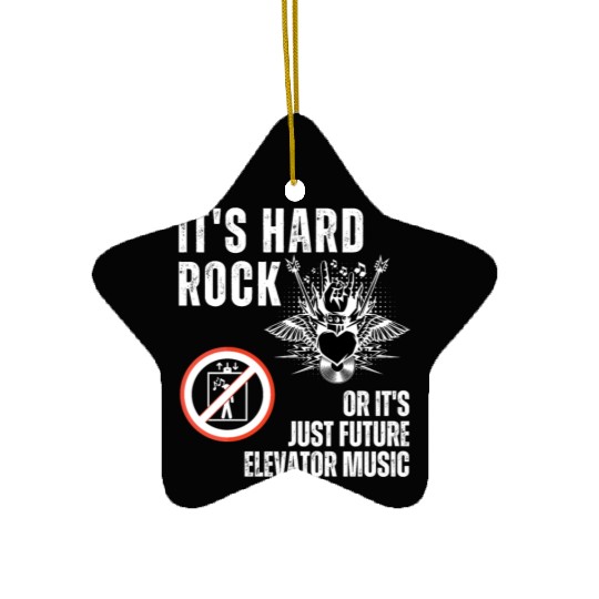 Hard Rock or Future Elevator Music Ceramic Ornaments