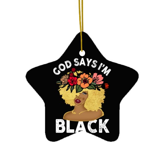 African American Girl God Says I Am Black Pride Ceramic Ornaments