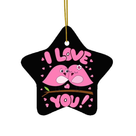 I love you Ceramic Ornaments