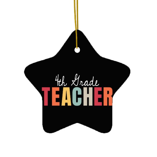 4th Grade Teacher Back To School First Day Ceramic Ornaments