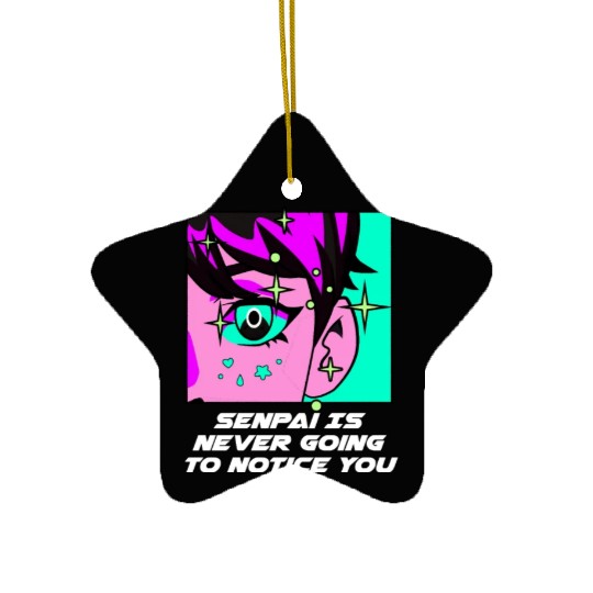 Senpai Is Never Going to Notice You Anime Funny Ma Ceramic Ornaments
