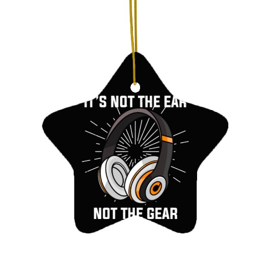 Hilarious Ear Not Gear Composer Musicians Audio Ceramic Ornaments
