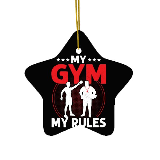 My Gym My Rules Physical Education School Ceramic Ornaments