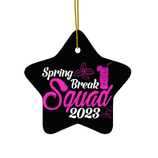Spring Break Squad 2023 Vacation Spring Break Ceramic Ornaments