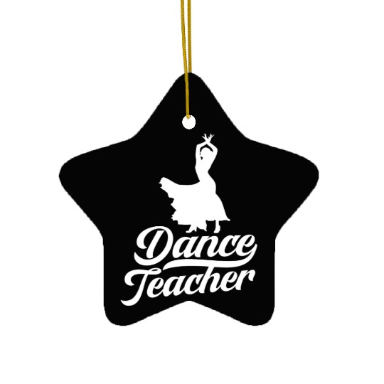 Dance Teacher Class Dancer Teach Dancing Ceramic Ornaments