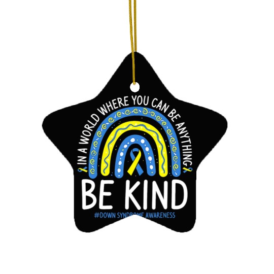 Be Kind Rainbow World Down Syndrome Awareness Day Ceramic Ornaments