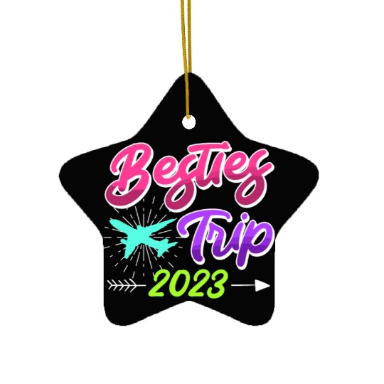Besties Trip 2023 Vacation Friends Spring Break Ceramic Ornaments