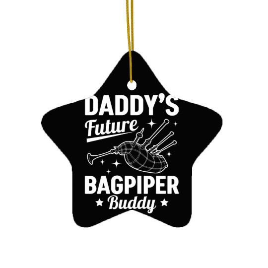 Daddy's Future Bagpiper Buddy - Newborn Bagpiper Ceramic Ornaments