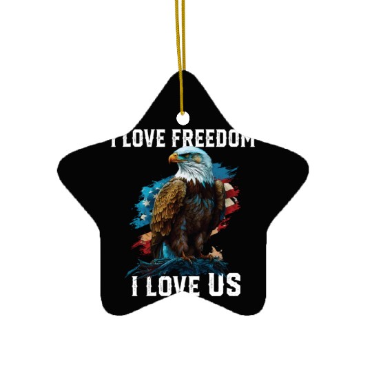 I Love Freedom I Love US American Bald Eagle Ceramic Ornaments