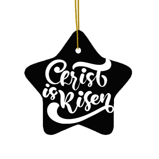He Is Risen Religious Easter Ceramic Ornaments