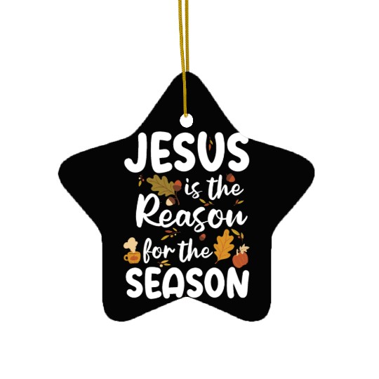 Jesus Is The Reason For The Season Autumn Faith Ceramic Ornaments
