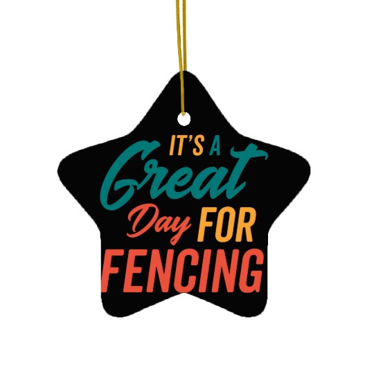 A Great Day For Fencing Ceramic Ornaments