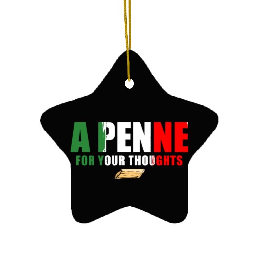 A Penne For Your Thought Italian Italy Flag Pasta Ceramic Ornaments