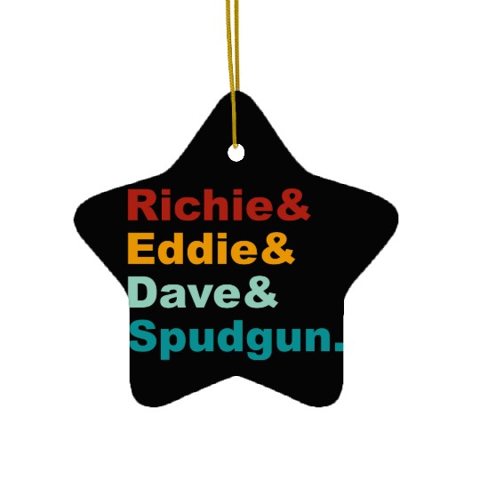 Richie& Eddie& Dave& Spudgun-Retro Funny Movie Ner Ceramic Ornaments