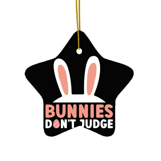 Bunnies Don't Judge - Atheism Easter Ceramic Ornaments