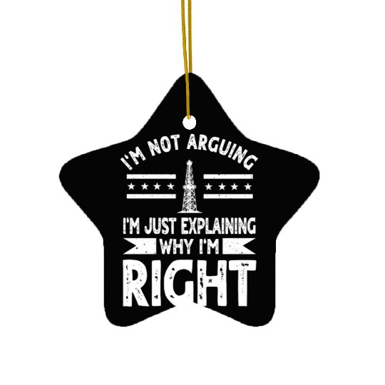 Funny Oilfield Worker Quote Oil Rig Ceramic Ornaments