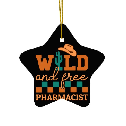Wild And Free Pharmacist Cowboy Ceramic Ornaments