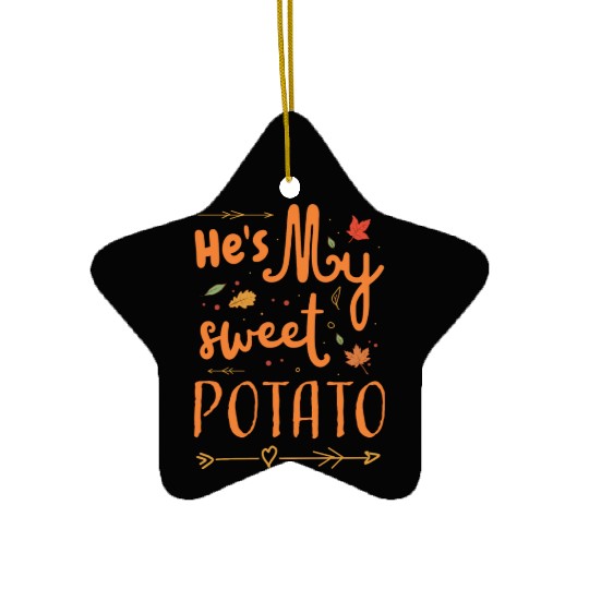He s My Sweet Potato Thanksgiving Couples Ceramic Ornaments