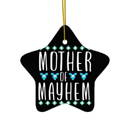 Mother of Mayhem Ceramic Ornaments