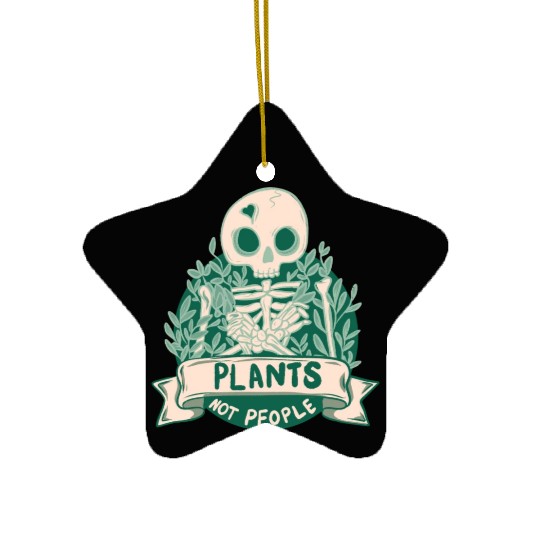 Plants Not People Skeleton Ceramic Ornaments