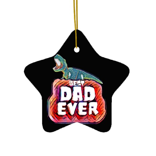Best Dad Ever trex papa Ceramic Ornaments