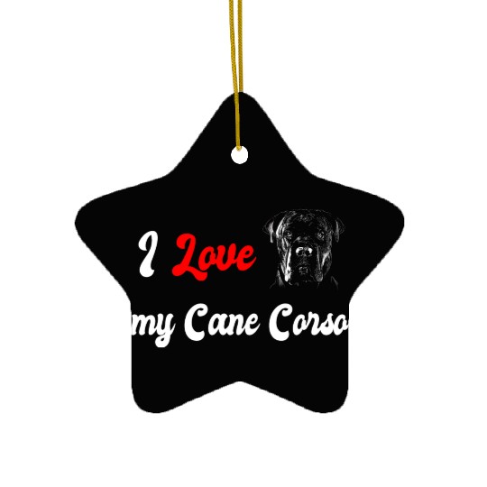 I love my Cane Corso dog Ceramic Ornaments