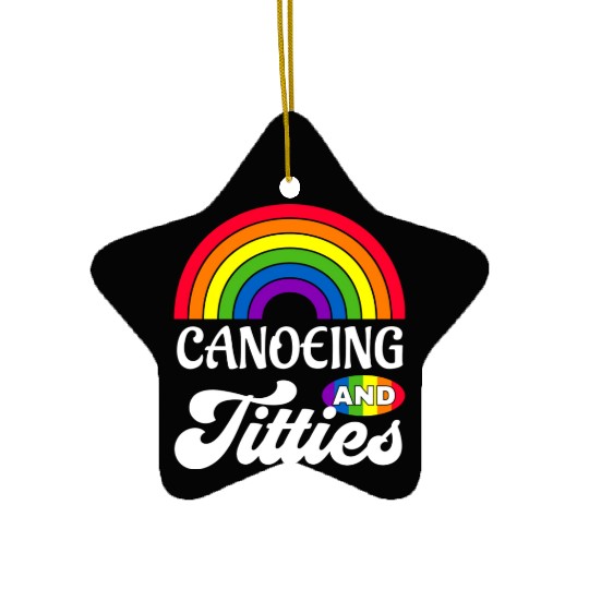 Canoeing And Titties Funny Lgbt Gay Pride s Ceramic Ornaments
