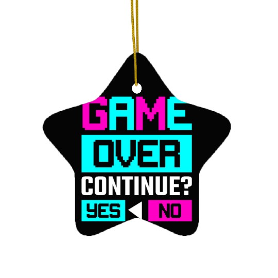 Game Over Continue Yes or No Ceramic Ornaments