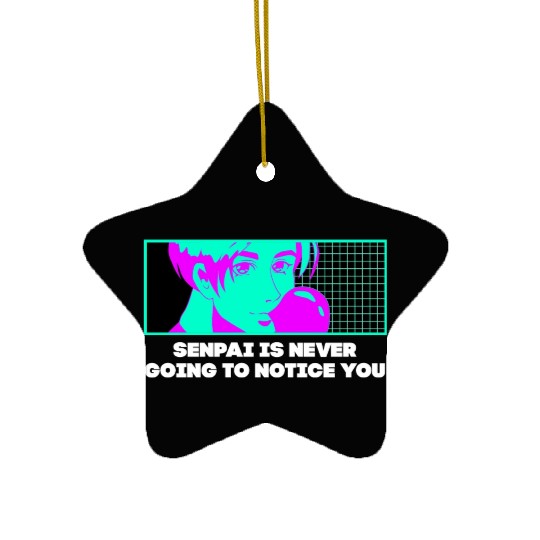 Senpai Is Never Going to Notice You Anime Funny Ma Ceramic Ornaments