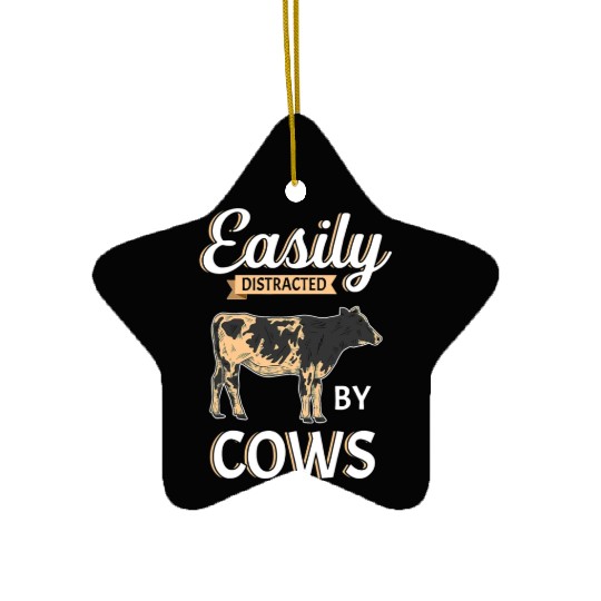 Funny Easily Distracted By Cows Cattle Farmer Copy Ceramic Ornaments
