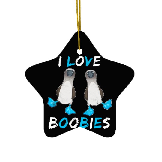 I Love Boobies Funny Booby Bird Ceramic Ornaments