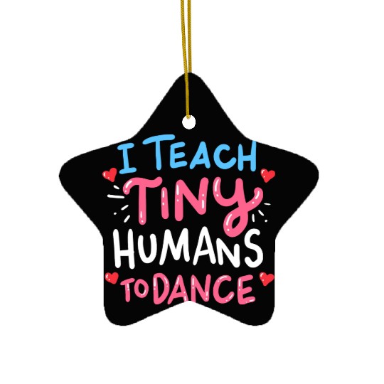 Dance Teacher Ceramic Ornaments
